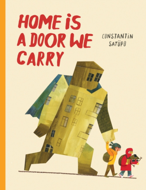 Restless Books Home Is a Door We Carry - Satpo, Constantin