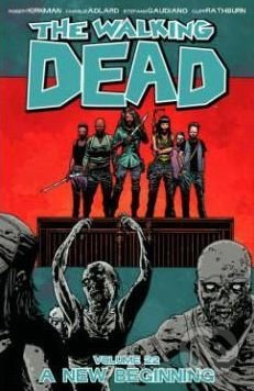 The Walking Dead (A New Beginning) - Robert Kirkman - kniha z kategorie Komiksy