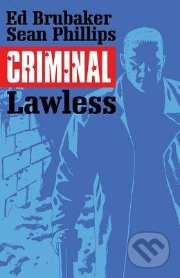 Criminal 2: Lawless - Ed Brubaker, Sean Phillips (ilustrátor) - kniha z kategorie Komiksy