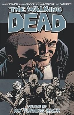 The Walking Dead (No Turning Back) - Robert Kirkman - kniha z kategorie Komiksy