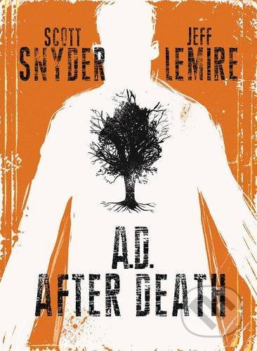 AD After Death - Scott Snyder, Jeff Lemire (ilustrátor) - kniha z kategorie Komiksy