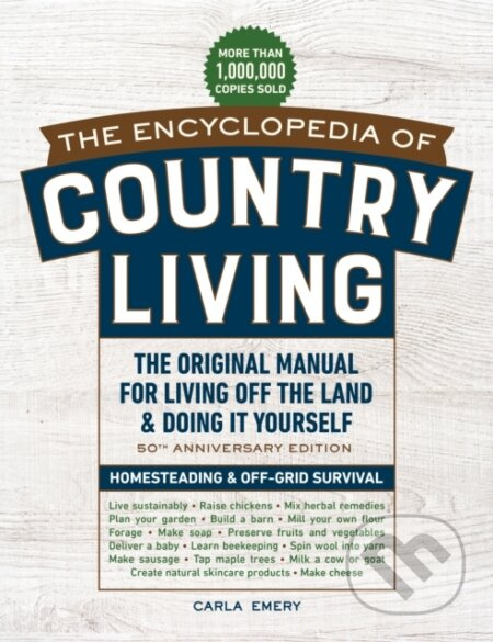 Encyclopedia of Country Living, (The Original Manual for Living off the Land & Doing It Yourself) - kniha z kategorie Motivace a seberozvoj