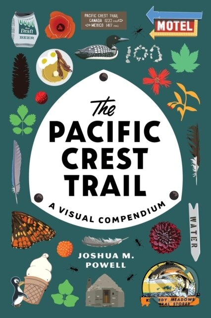 The Pacific Crest Trail (A Visual Compendium) - Joshua M. Powell - kniha z kategorie Zdraví a životní styl