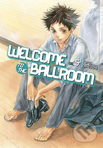 Welcome To The Ballroom 5 - Tomo Takeuchi - kniha z kategorie Komiksy