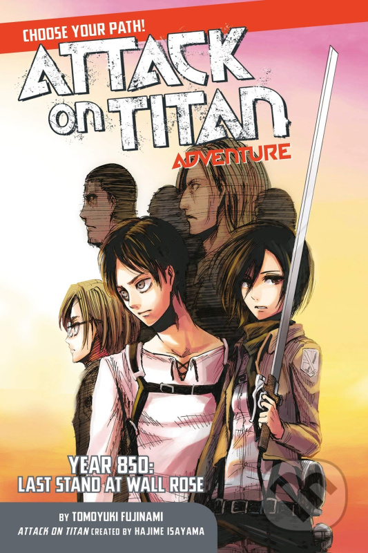 Attack on Titan - Choose Your Path Adventure 1 (Year 850: Last Stand at Wall Rose) - kniha z kategorie Komiksy