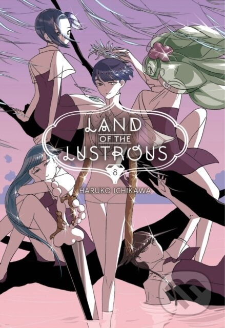 Land Of The Lustrous 8 - Haruko Ichikawa - kniha z kategorie Komiksy