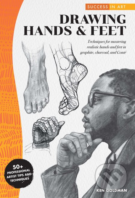 Success in Art: Drawing Hands & Feet (Techniques for mastering hands and feet in pencil) - kniha z kategorie Umění, design a architektura