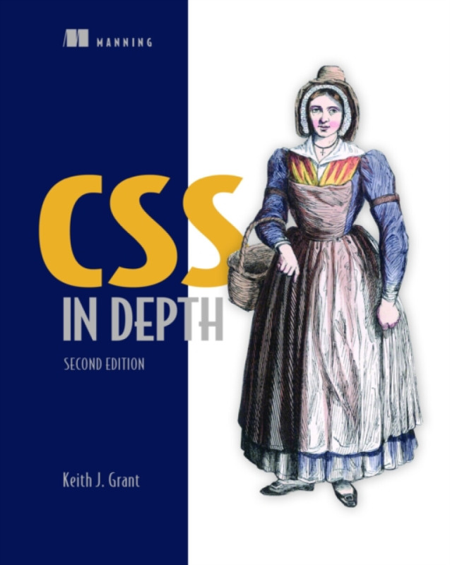 CSS in Depth, Second Edition - Keith Grant