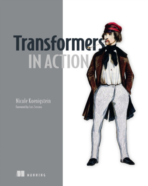 Manning Publications Transformers in Action - Koenigstein, Nicole