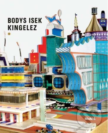 Bodys Isek Kingelez - Sarah Suzuki - kniha z kategorie Architektura