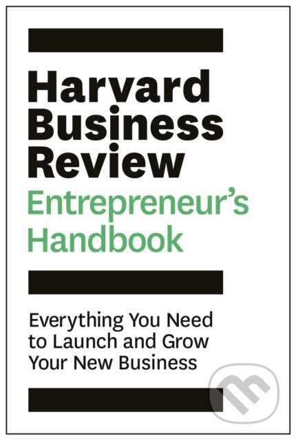 Harvard Business Review Entrepreneur's Handbook (Everything You Need to Launch and Grow Your New Business) - kniha z kategorie Byznys a management