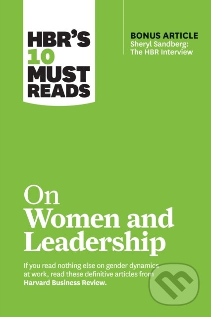 HBR's 10 Must Reads on Women and Leadership (with bonus article "Sheryl Sandberg: The HBR Interview") - kniha z kategorie Motivace a seberozvoj