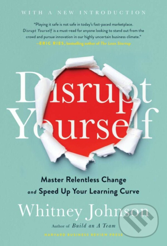 Disrupt Yourself (Master Relentless Change and Speed Up Your Learning Curvec) - kniha z kategorie Motivácia a sebarozvoj