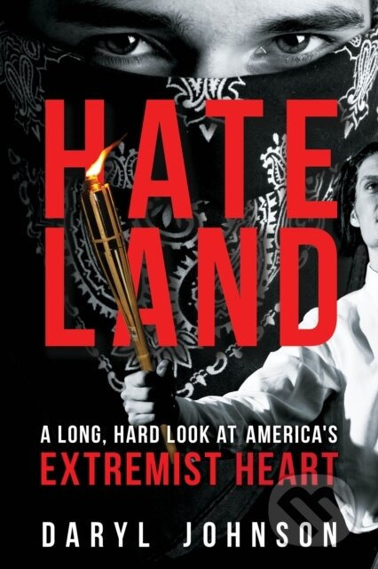 Hateland (A Long, Hard Look at America's Extremist Heart) - kniha z kategorie Humanitní a společenské vědy