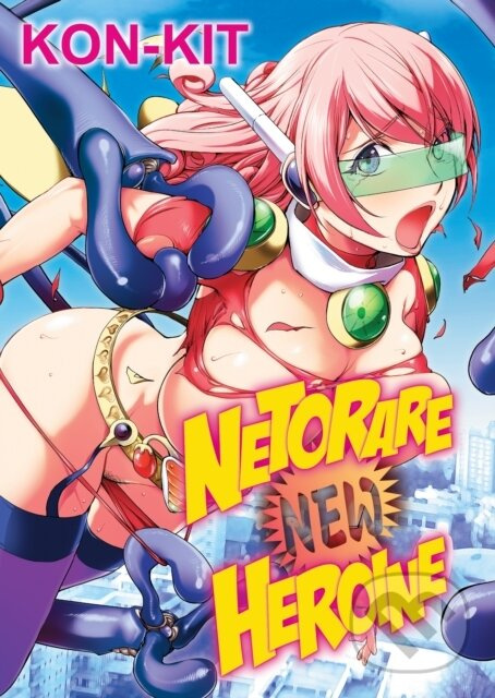 Netorare New Heroine - Kon-Kit - kniha z kategorie Komiksy