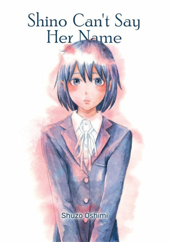 Shino Can't Say Her Name - Shuzo Oshimi - kniha z kategorie Pro děti