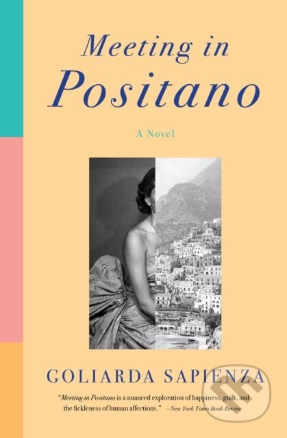 Meeting in Positano (A Novel) - Goliarda Sapienza