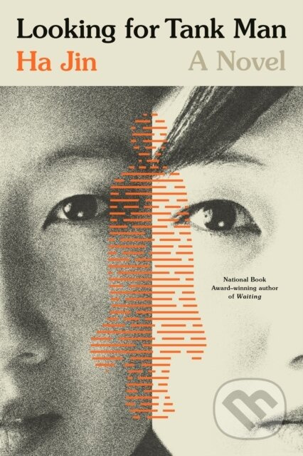 Looking for Tank Man (A Novel) - Ha Jin - kniha z kategorie Společenská beletrie