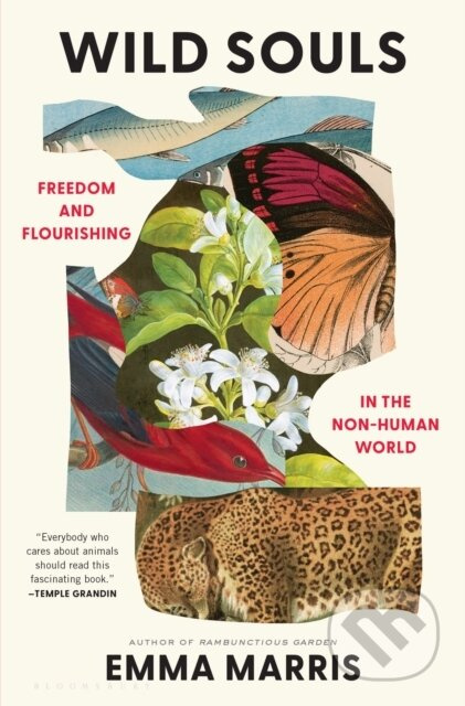 Wild Souls (Freedom and Flourishing in the Non-Human World) - kniha z kategorie Ekologie