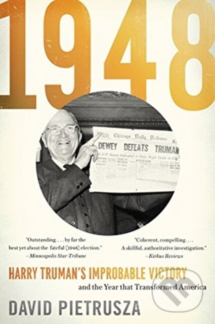 1948 (Harry Truman's Improbable Victory and the Year That Transformed America) - kniha z kategorie Humanitní a společenské vědy