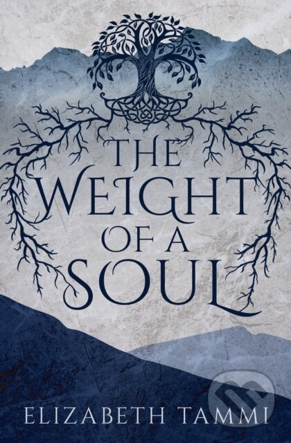 The Weight of a Soul - Elizabeth Tammi - kniha z kategorie Pre deti a mládež