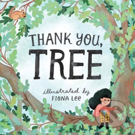 Thank You, Tree (A Board Book) - Editors of Storey Publishing - kniha z kategorie Pro děti