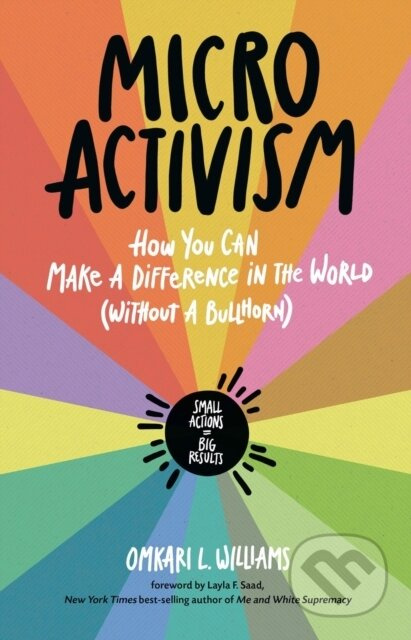 Micro Activism (How to Use Your Unique Talents to Make a Difference in the World) - kniha z kategorie Humanitní a společenské vědy