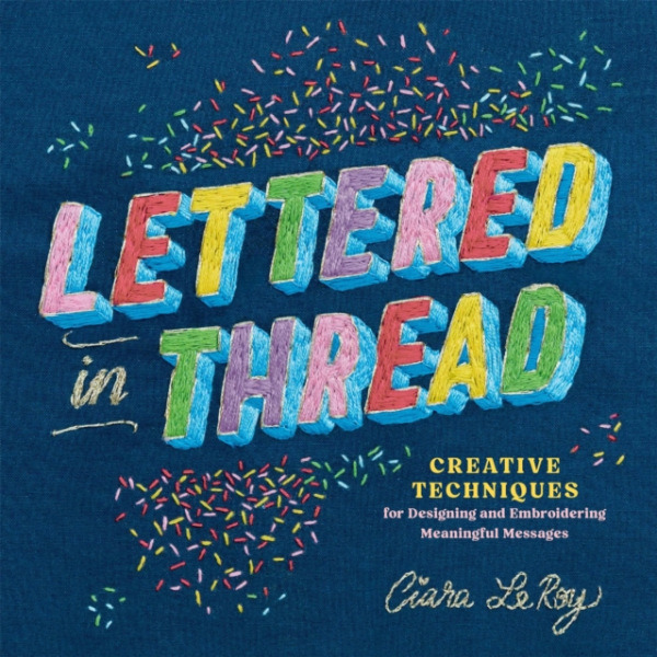 Workman Publishing Lettered in Thread - LeRoy, Ciara