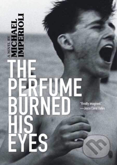 The Perfume Burned His Eyes - Michael Imperioli - kniha z kategorie Společenská beletrie