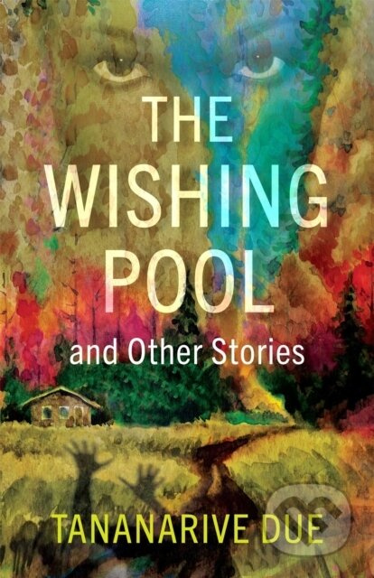 The Wishing Pool And Other Stories - Tananarive Due - kniha z kategorie Společenská beletrie