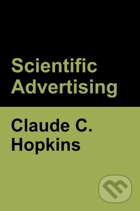 Scientific Advertising - Claude C. Hopkins - kniha z kategorie Marketing