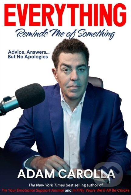Everything Reminds Me of Something (Advice, Answers...but No Apologies) - kniha z kategorie Zdraví a životní styl