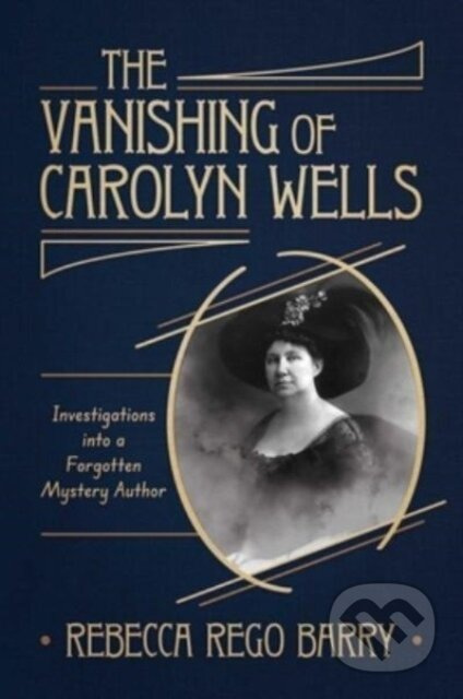 The Vanishing of Carolyn Wells - Rebecca Rego Barry - kniha z kategorie Životopisy, reportáže a myšlenky