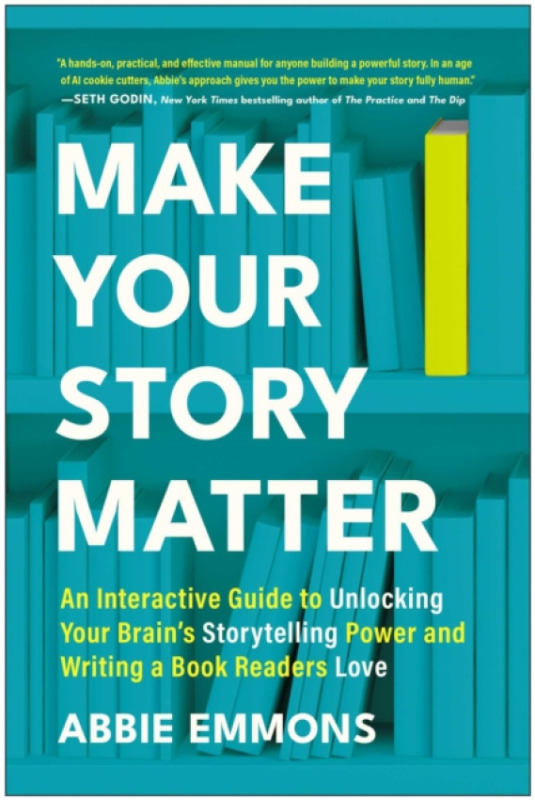 BenBella Books Make Your Story Matter - Emmons, Abbie