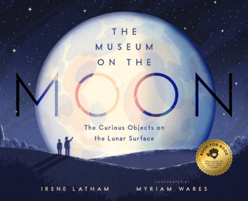Bushel & Peck Books Museum on the Moon - Latham, Irene