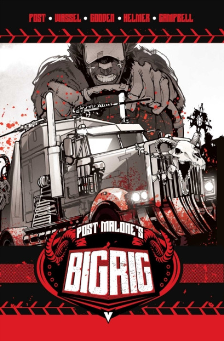 Vault Comics Post Malone's BIG RIG Vol. 1 - Malone, Post a Wassel, Adrian