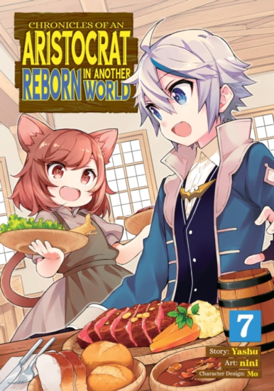 Chronicles of an Aristocrat Reborn in Another World (Manga) Vol. 7 - Ashu Nini