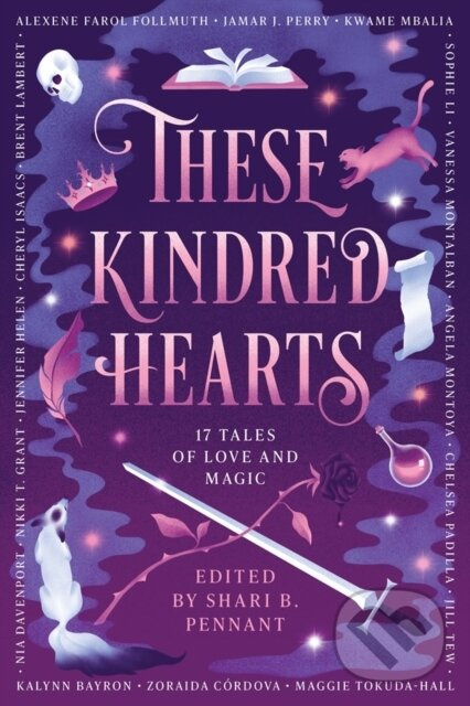 These Kindred Hearts (A YA Romantasy Anthology) - Shari B. Pennant - kniha z kategorie Pre deti a mládež