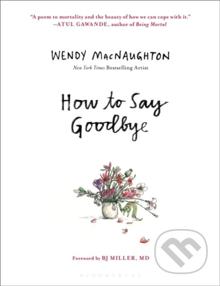 How to Say Goodbye - Wendy Macnaughton - kniha z kategorie Zdraví a životní styl