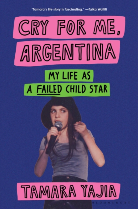 Bloomsbury Publishing USA Cry for Me, Argentina - Yajia, Tamara