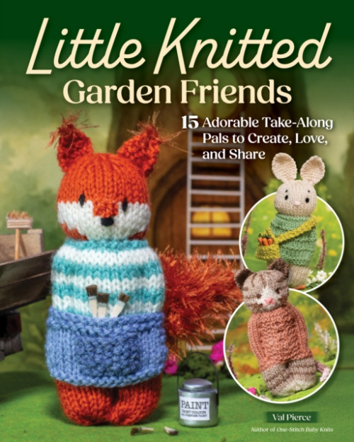Fox Chapel Publishing Little Knitted Garden Friends - Pierce, Val