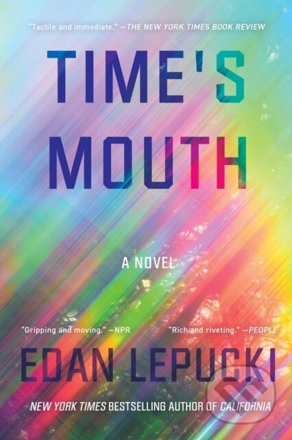 Time's Mouth - Edan Lepucki - kniha z kategorie Společenská beletrie