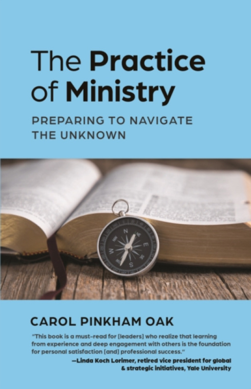 Church Publishing Inc Practice of Ministry - Pinkham Oak, Carol