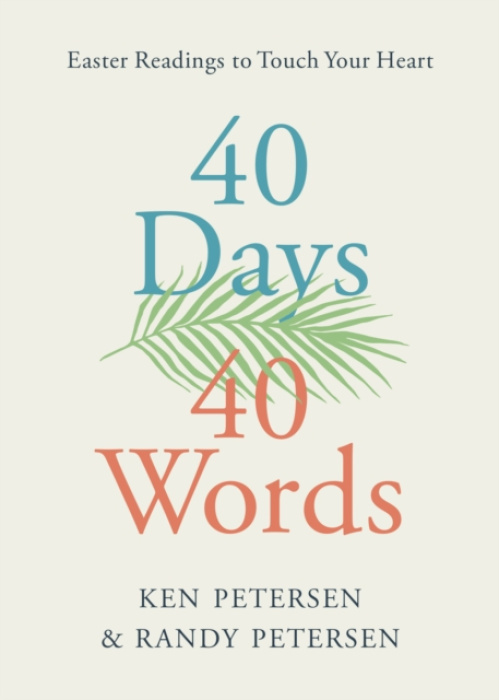Discovery House Publishers,U.S. 40 Days. 40 Words. - Petersen, Ken a Petersen, Randy