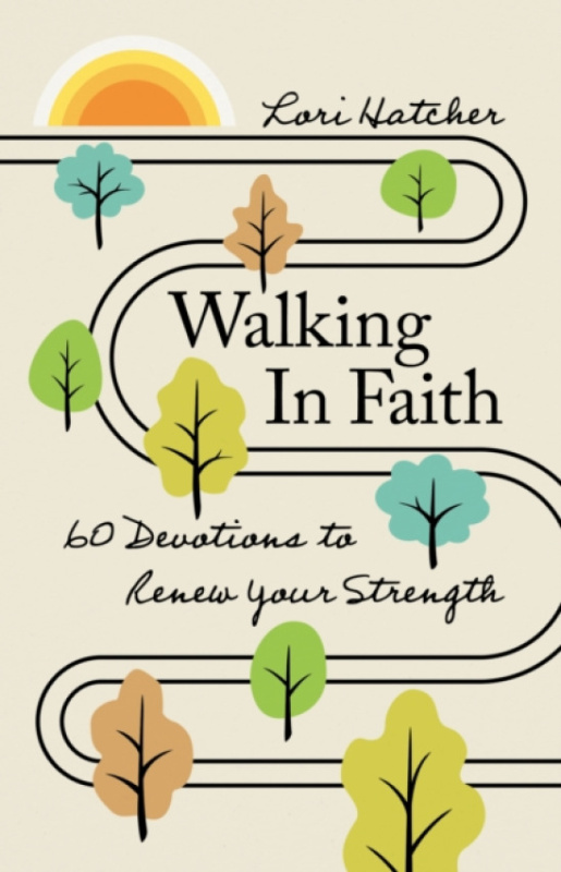 Discovery House Publishers,U.S. Walking in Faith - Hatcher, Lori