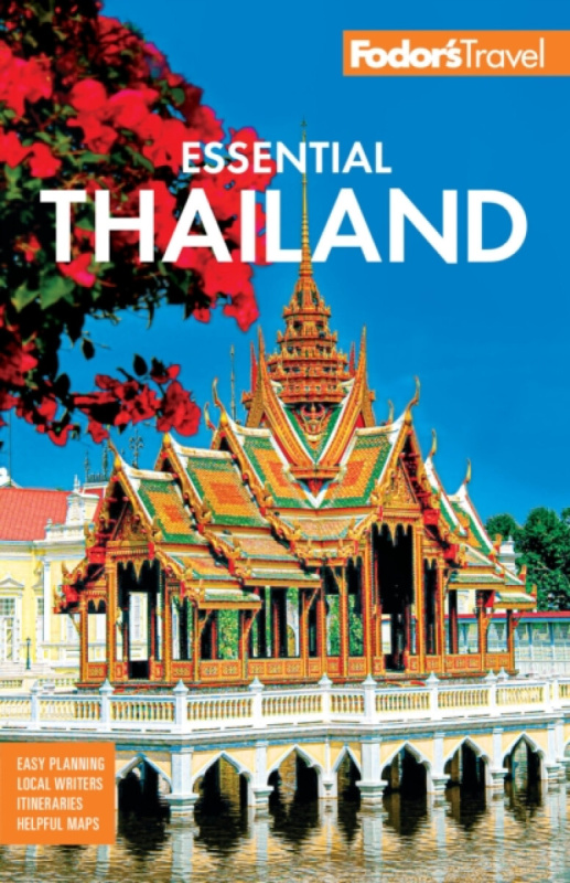 Fodor's Essential Thailand - Fodorâ€™s Travel Guides