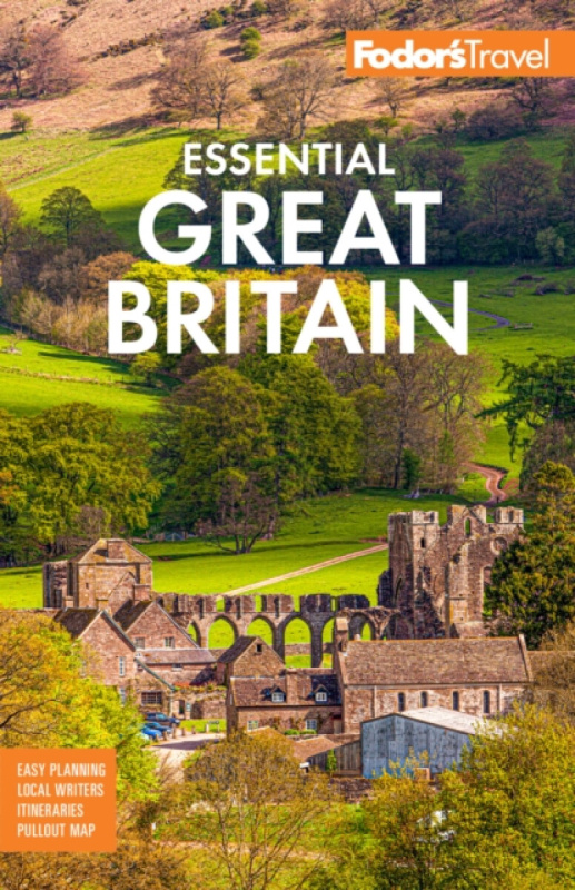 Fodor's Essential Great Britain - Fodorâ€™s Travel Guides