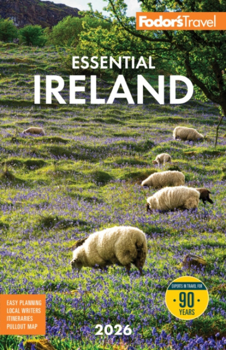 Random House USA Inc Fodor's Essential Ireland 2026 - Fodor's Travel Guides