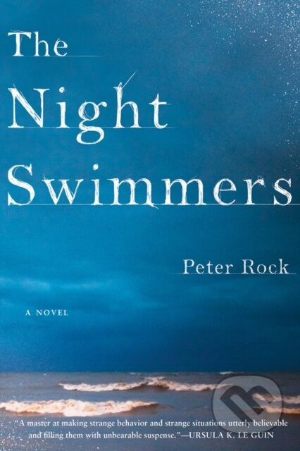 The Night Swimmers - Peter, MD, FCCP, MBA Rock - kniha z kategorie Společenská beletrie