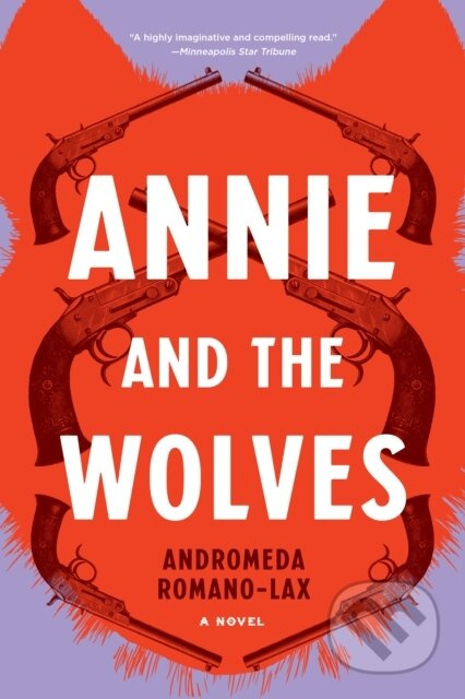 Annie And The Wolves - Andromeda Romano-Lax - kniha z kategorie Společenská beletrie